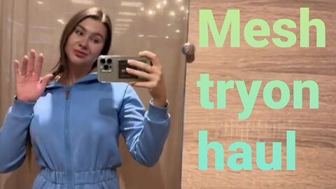 Mesh tryon haul