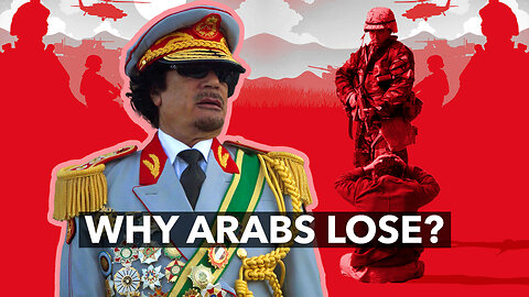 WHY ARABS LOSE WARS – A Psychological and Cultural Perspective