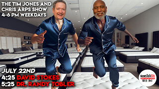 The Tim Jones and Chris Arps Show 07.22.2025 David Stokes | Dr. Randy Tobler