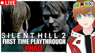Almost Finished with Silent Hill 2 FIRST TIME PLAYTHROUGH【✩VTUBER】