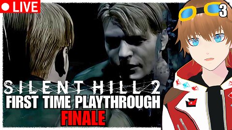 Almost Finished with Silent Hill 2 FIRST TIME PLAYTHROUGH【✩VTUBER】