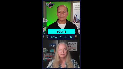 EGO is a Sales Killer