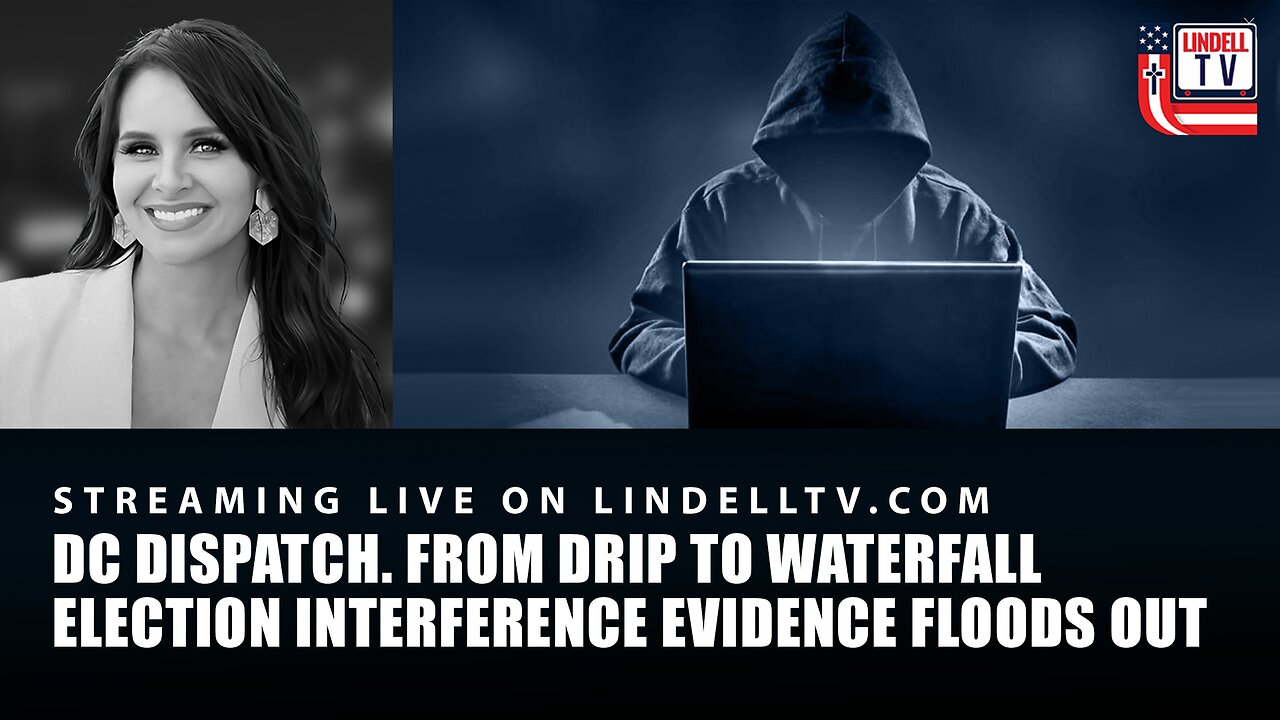 FROM DRIP TO WATERFALL: ELECTION INTERFERENCE EVIDENCE FLOODS OUT