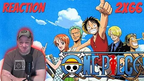 One Piece Anime S2 E66 Reaction "All-out Battle! Luffy Vs. Zoro, Mysterious Grand Duel!"