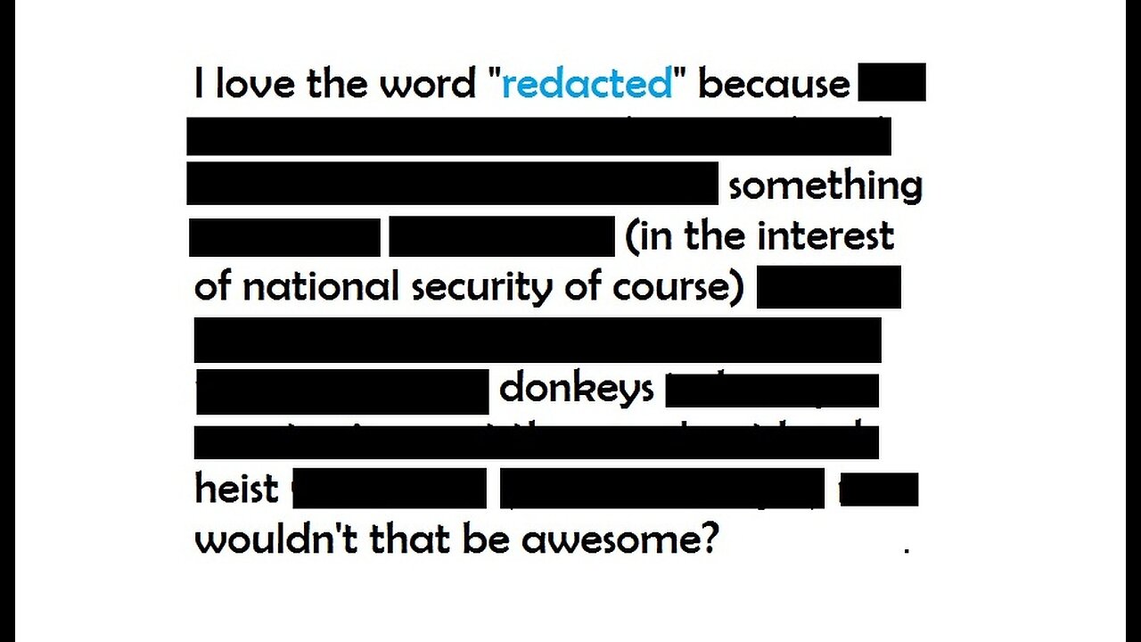 Redact the Redactions