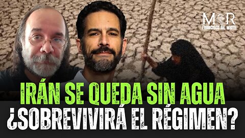 IRÁN SE QUEDA SIN AGUA ¿Sobrevivirá el régimen?