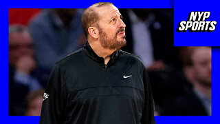Knicks players reportedly questioned Tom Thibodeau's methods