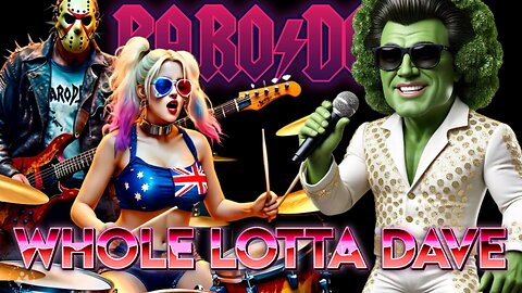 Whole Lotta Dave