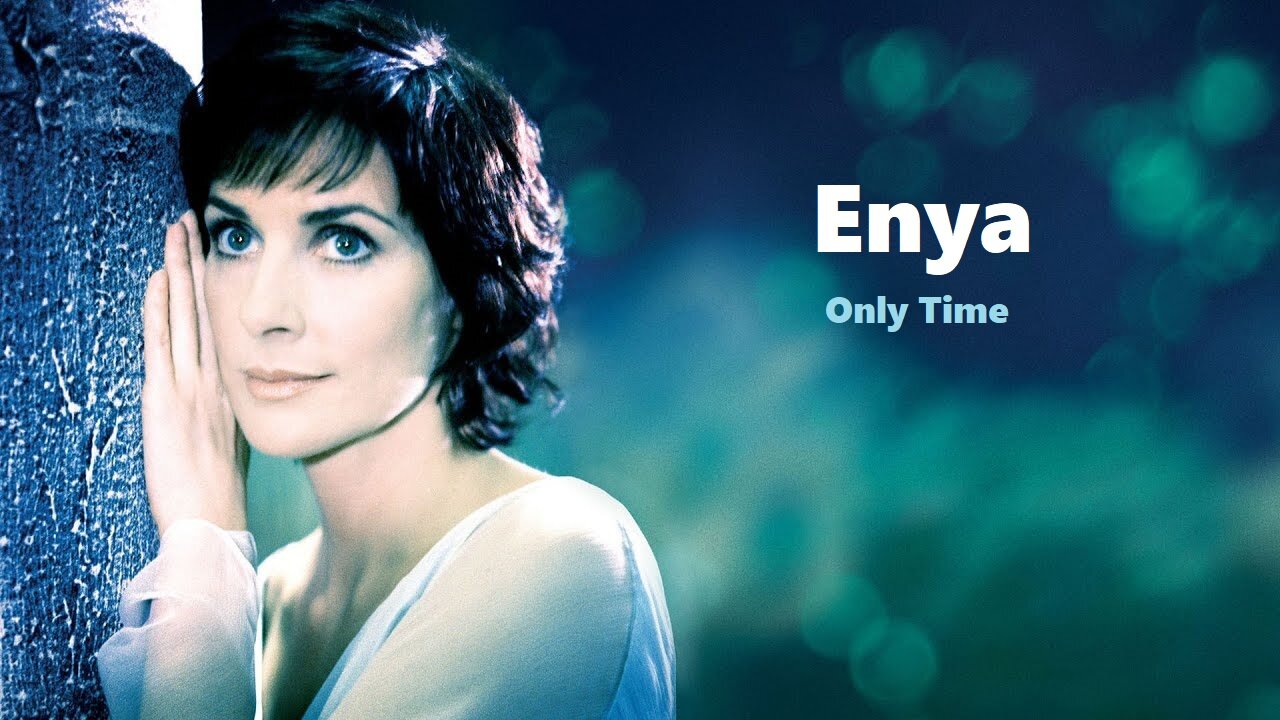 Enya - Only Time