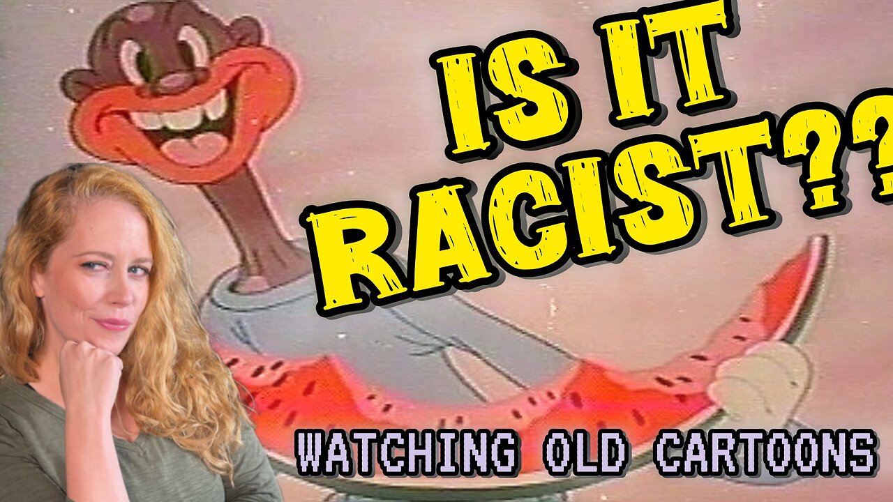 Watching Old Racial Cartoons with Chrissie Mayr