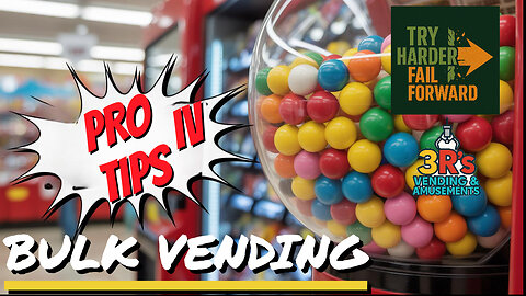 Bulk Vending #protips