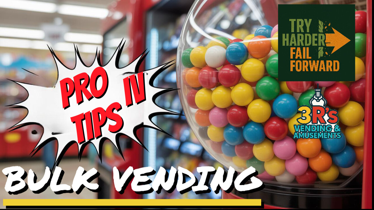 Bulk Vending #protips