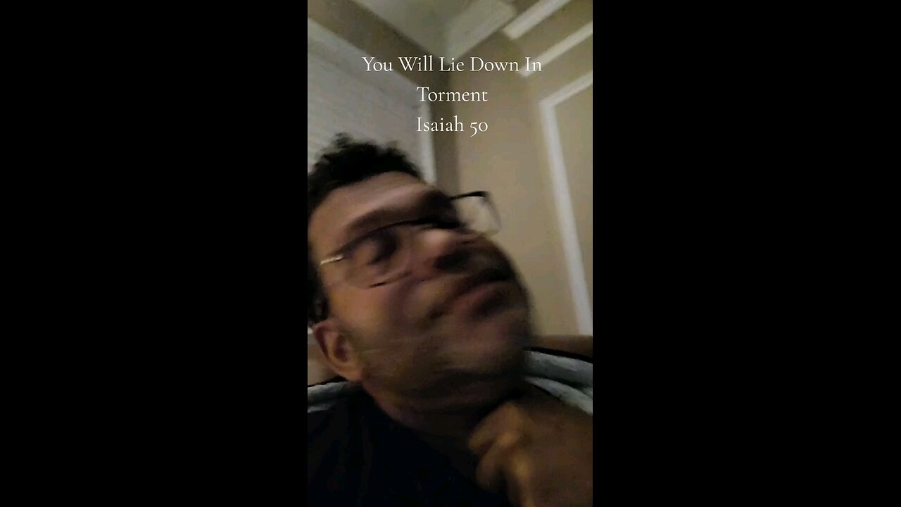 You Will Lie Down In Torment