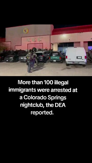 More than 100 #illegalimmigrants were arrested at a #ColoradoSprings nightclub, the #DEA reported.