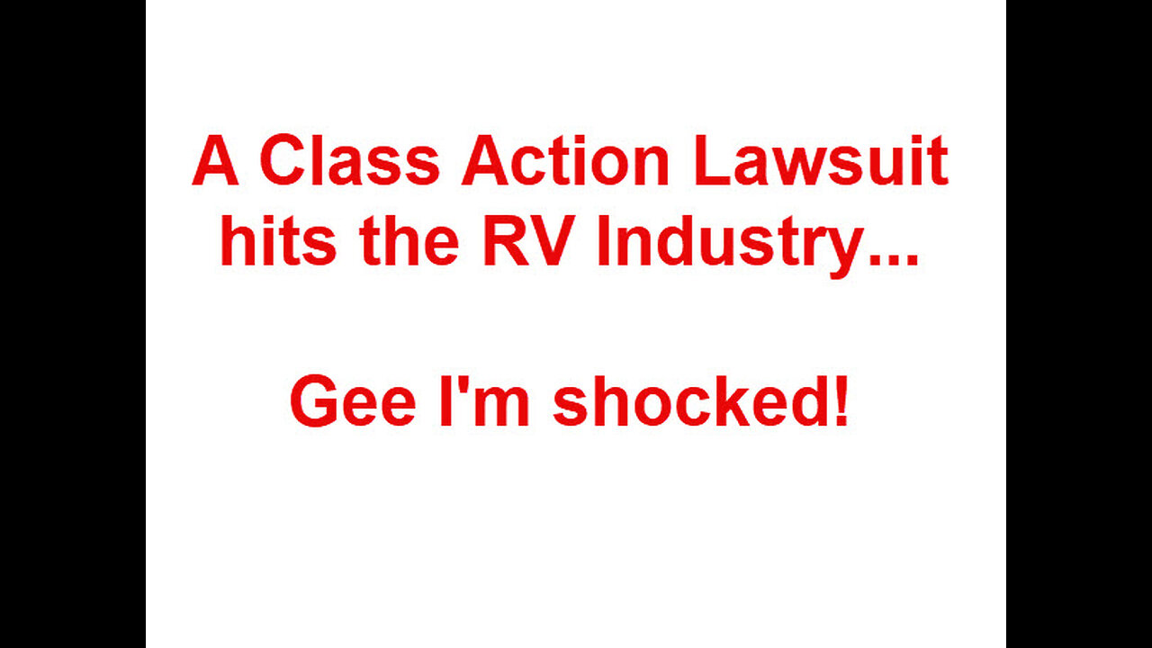 Grand Design Class Action Lawsuit - Potential Implications for the RV Industry