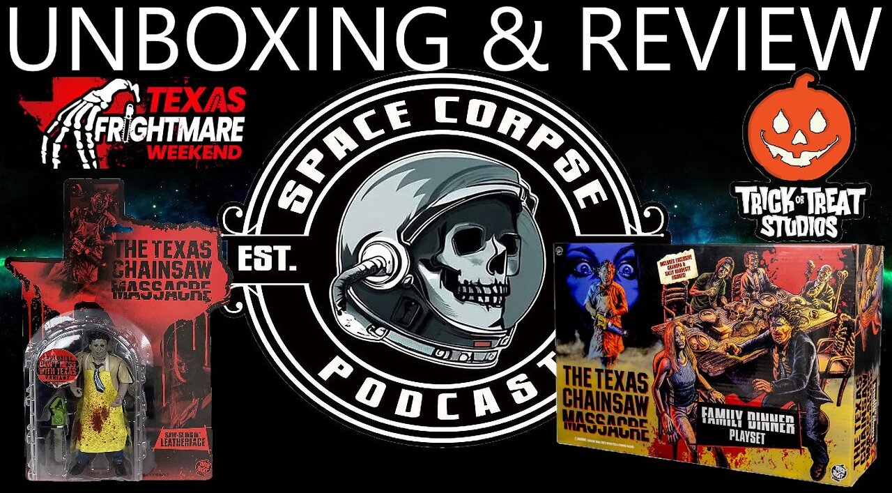 TOTS Texas Chainsaw Massacre Dinner Set & TX Frightmare Leatherface - REVIEW | Space Corpse Podcast