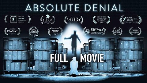 'ABSOLUTE DENIAL' - AWARD WINNING FILM ABOUT A.I.