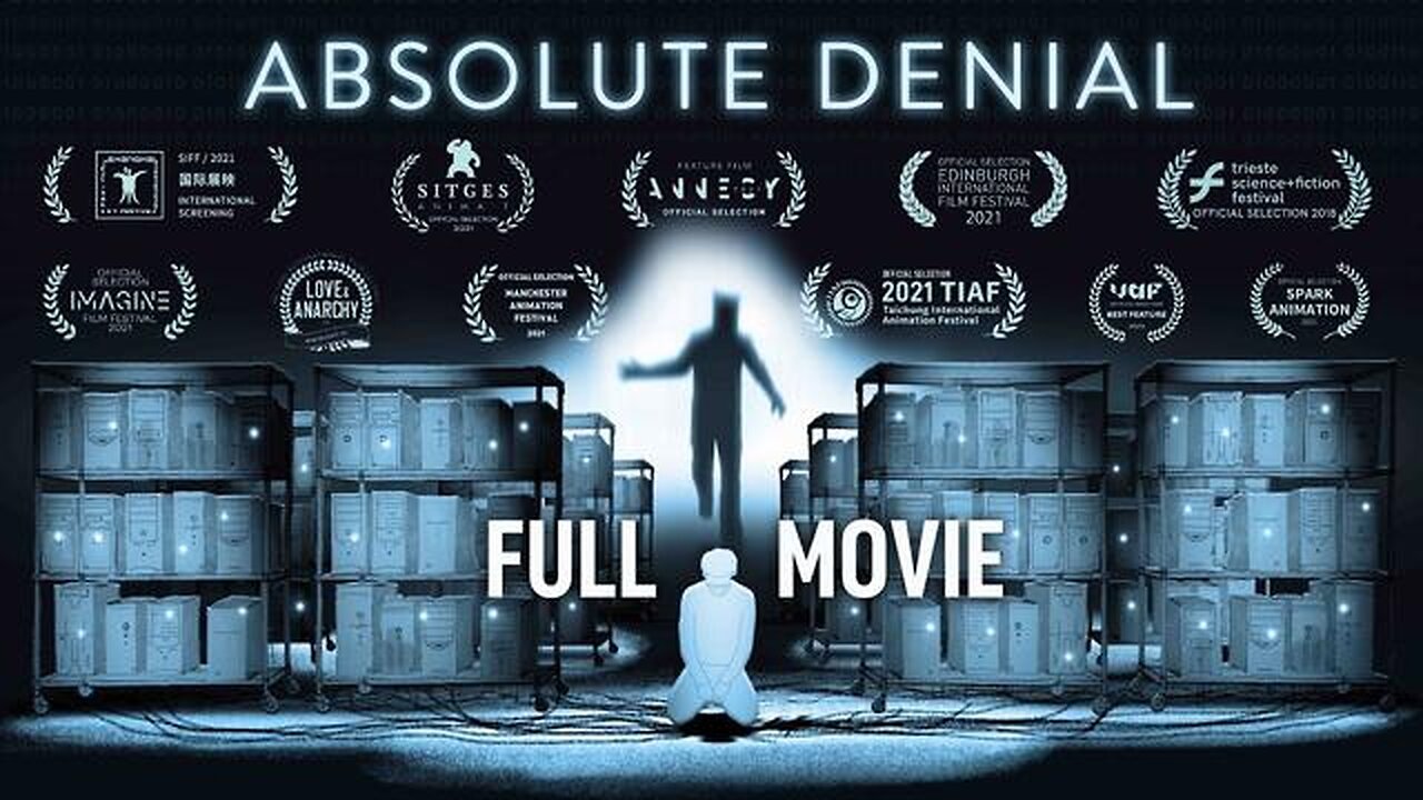 'ABSOLUTE DENIAL' - AWARD WINNING FILM ABOUT A.I.