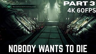 Nobody Wants to Die: PART 3