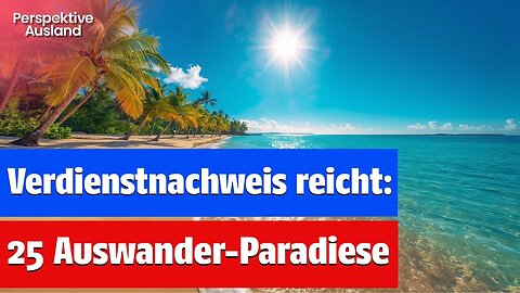 In diesen 25 Nicht-EU-Ländern: Kostenlose Aufenthaltsgenehmigung mit Einkommensnachweis