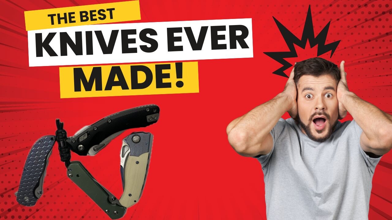 MY FAVORITE KNIVES OF ALL TIME