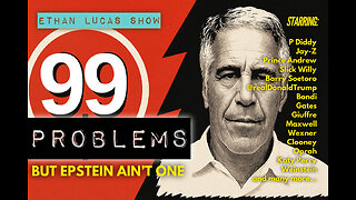 99 PROBLEMS BUT EPSTEIN AIN'T ONE