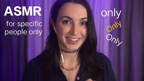 ASMR for specific people only