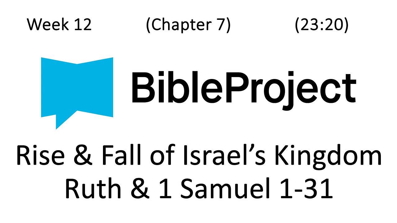 2025-04-02 Bible in a Year - Week 12 - Ruth & 1st Samuel 1-31