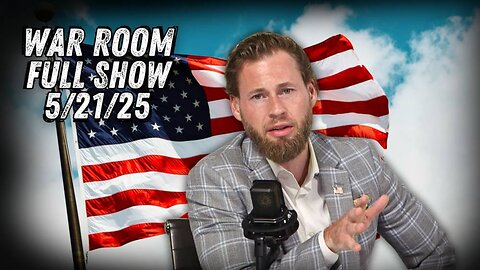 WAR ROOM WITH OWEN SHROYER - 5/21/2025: President Trump Displays Masterclass Of Political Negotiations In The Oval Office