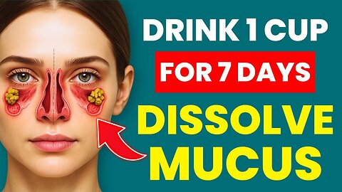 Drink 1 Glass for 7 Days- Clears Mucus and Flushes Your Lungs