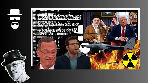 USA BOMBS IRAN...NOW WHERE DO WE GO FROM HERE???