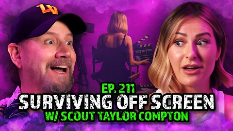 Casting Calls, Chaos, and Surviving In Hollywood with Scout Taylor Compton Ep 211 HTBITY