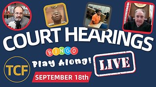 Court Coverage - Live Court Hearings - Sep 18th - Judge Simpson, McNally, Boyd, West, and More