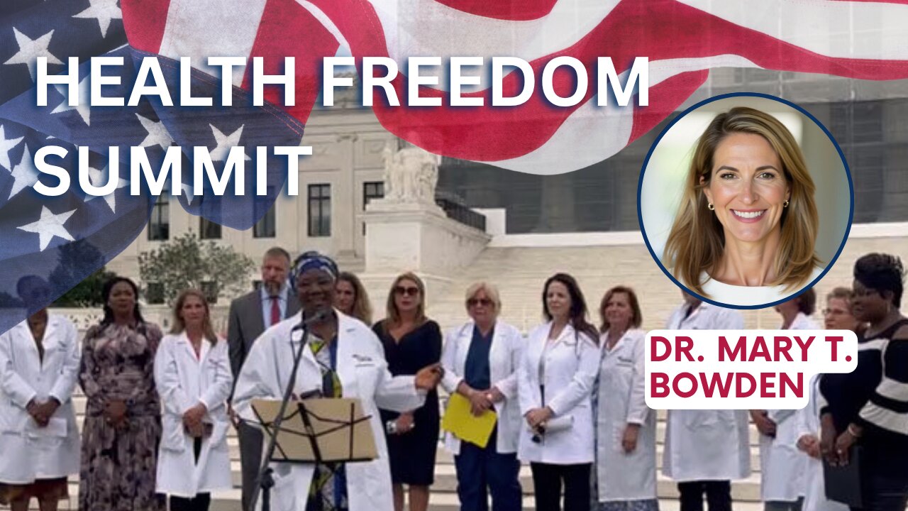 Dr. Mary T. Bowden | Health Freedom Summit 2025