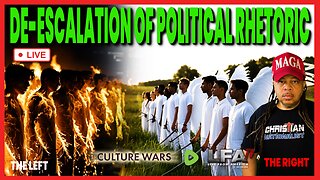 DE-ESCALATION OF POLITICAL RHETORIC FROM ALL SIDES | CULTURE WARS 9.16.25 2PM