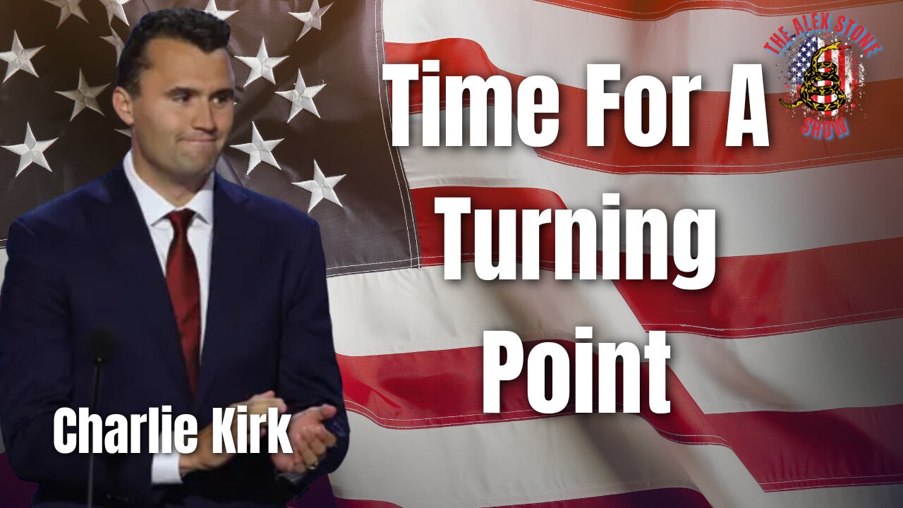 Time for a Turning Point | With Charlie Kirk
