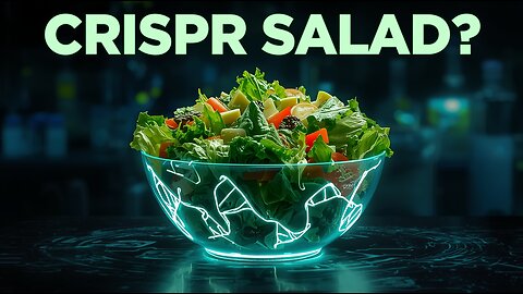 The World’s FIRST CRISPR-Edited Salad 😳🥗 (Future of Food!)