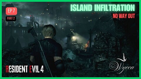 🟢 PLAGUE VILLAGE: ISLAND INFILTRATION 🟢 | RESIDENT EVIL 4 | Ep 7 Part 2