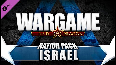 Wargame Red Dragon[Israel Nation Pack] - I want to see if this is OP