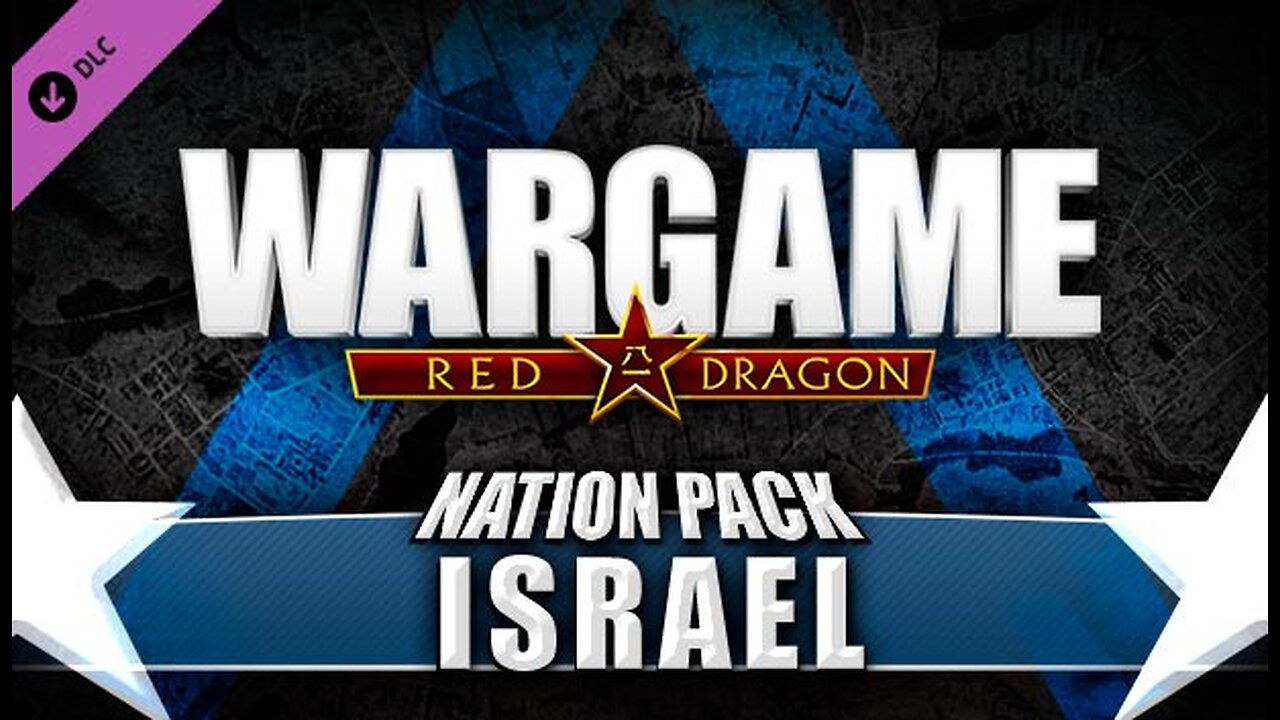 Wargame Red Dragon[Israel Nation Pack] - I want to see if this is OP