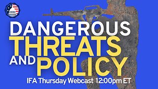 Dangerous Threats and Policy