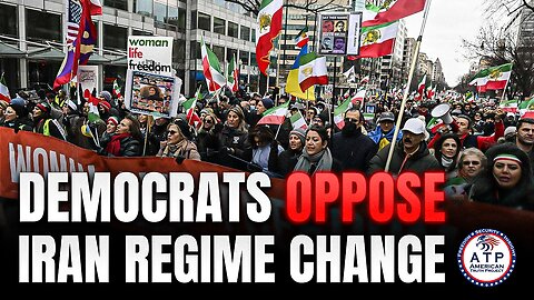 DEMOCRATS OPPOSE IRAN REGIME CHANGE, DESPITE PUBLIC OUTCRY FROM IRANIANS!