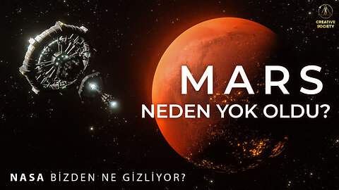 Mars neden öldü? NASA'nın bizden sakladığı şey