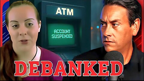 The Global Debanking Crisis Exposed! Banks Are Now Weapons Against Free Speech