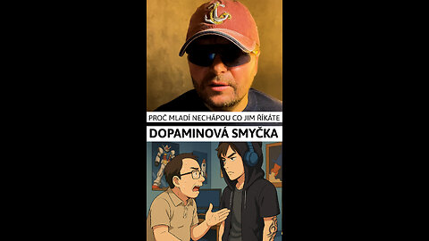 🎬 DOPAMINOVÁ SMYČKA – PROČ NÁS MLADÍ NECHÁPOU? aneb Proč mladí obhajují systém, který je ničí? 🧠
