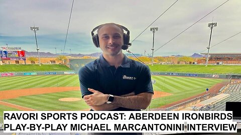 ABERDEEN IRONBIRDS PLAY-BY-PLAY MICHAEL MARCANTONINI INTERVIEW