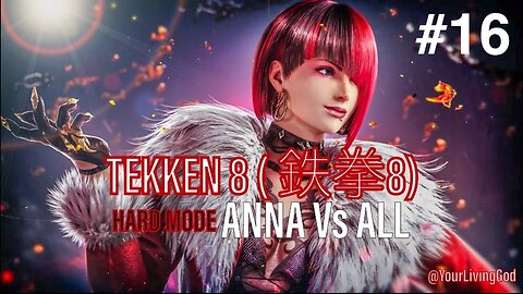 TEKKEN 8 ( 鉄拳8) COLLECTORS EDITION ᕈS5 🎮 : ANNA WILLIAMS : Vs ALL : PART SIXTEEN