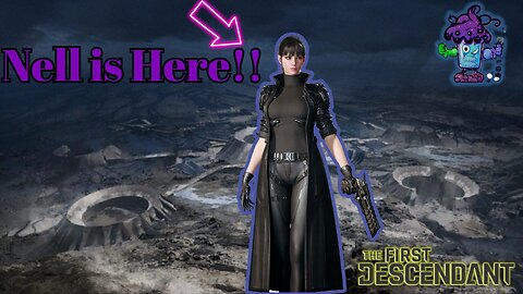 The First Descendant-S3 Nell getting on the level !! AMA