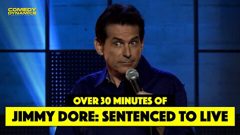 Best of Jimmy Dore: Sentenced to Live