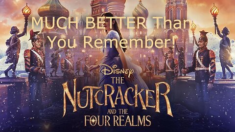 The Nutcracker and the Four Realms Retro Review - Better Than You Remember!